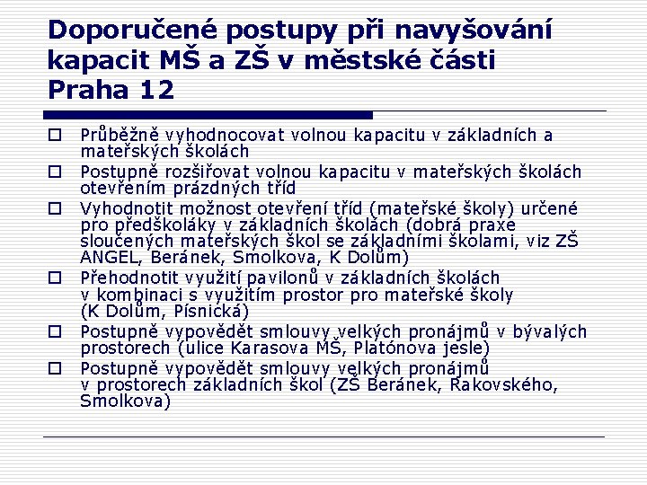 Doporučené postupy při navyšování kapacit MŠ a ZŠ v městské části Praha 12 o