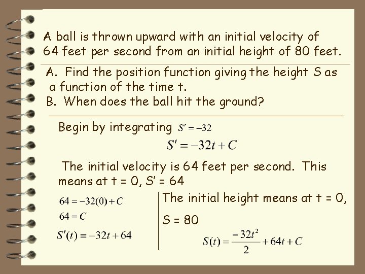 A ball is thrown upward with an initial velocity of 64 feet per second