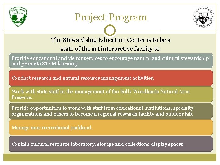 Project Program The Stewardship Education Center is to be a state of the art Project Program The Stewardship Education Center is to be a state of the art