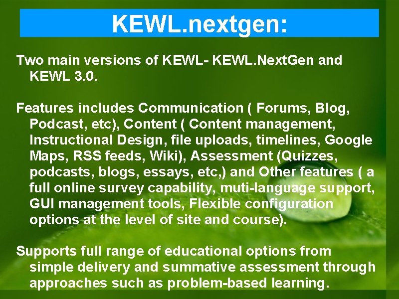 KEWL. nextgen: Two main versions of KEWL- KEWL. Next. Gen and KEWL 3. 0. KEWL. nextgen: Two main versions of KEWL- KEWL. Next. Gen and KEWL 3. 0.