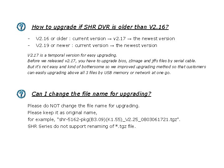 How to upgrade if SHR DVR is older than V 2. 16? - V