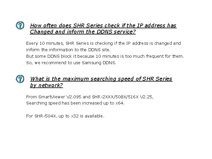 How often does SHR Series check if the IP address has Changed and inform