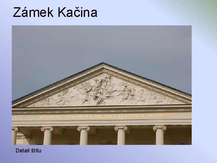 Zámek Kačina Detail štítu 