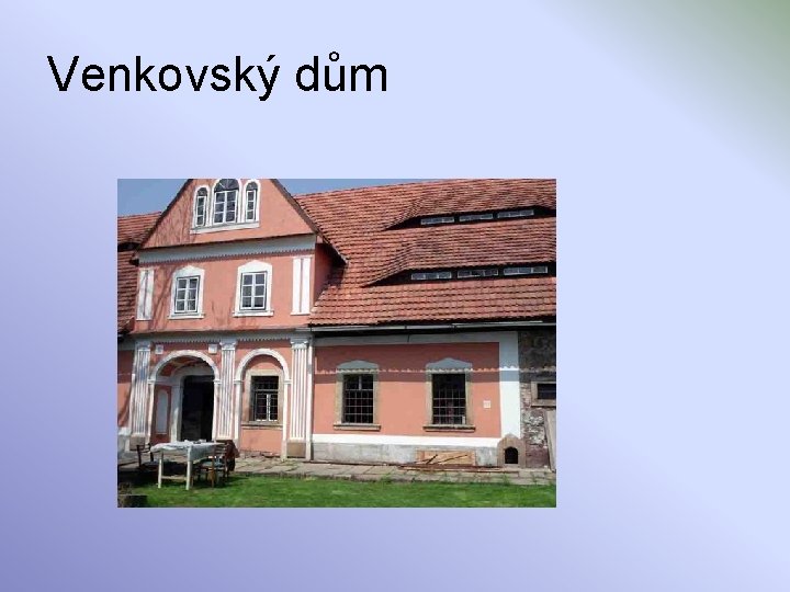 Venkovský dům 