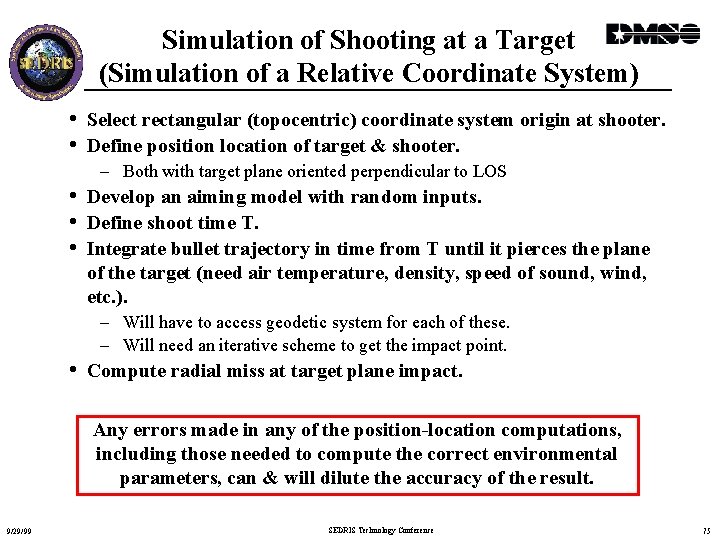 Simulation of Shooting at a Target (Simulation of a Relative Coordinate System) • Select