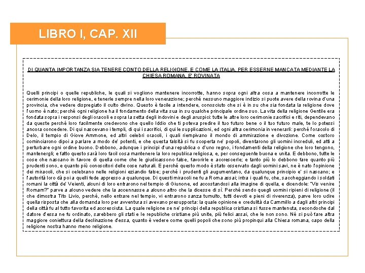 LIBRO I, CAP. XII DI QUANTA IMPORTANZA SIA TENERE CONTO DELLA RELIGIONE, E COME LIBRO I, CAP. XII DI QUANTA IMPORTANZA SIA TENERE CONTO DELLA RELIGIONE, E COME