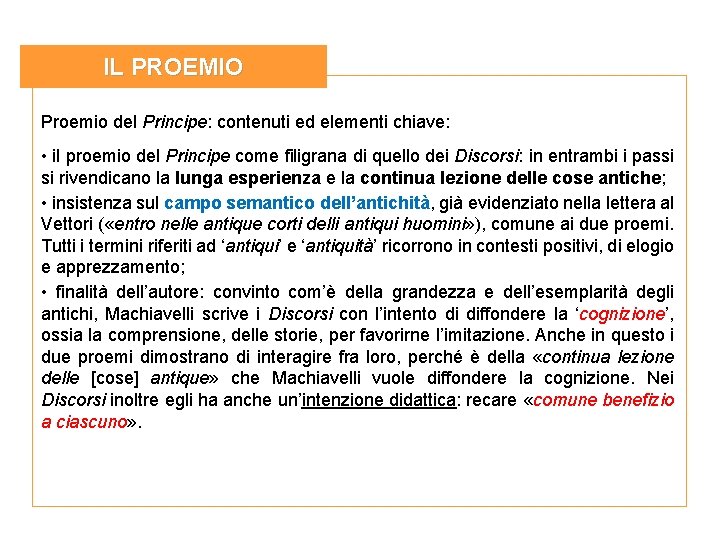 IL PROEMIO Proemio del Principe: contenuti ed elementi chiave: • il proemio del Principe IL PROEMIO Proemio del Principe: contenuti ed elementi chiave: • il proemio del Principe