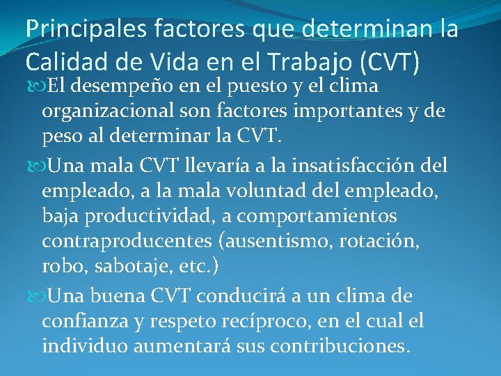 Principales factores que determinan la Calidad de Vida en el Trabajo (CVT) El desempeño