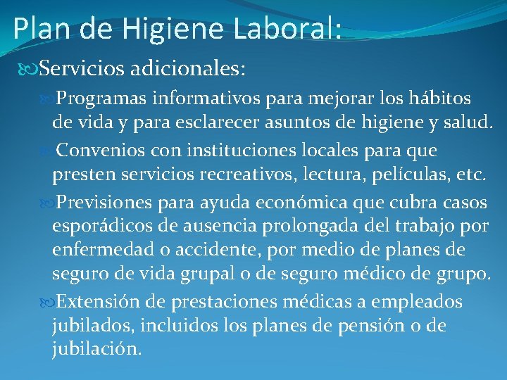 Plan de Higiene Laboral: Servicios adicionales: Programas informativos para mejorar los hábitos de vida