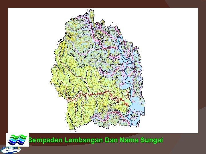 Sempadan Lembangan Dan Nama Sungai 