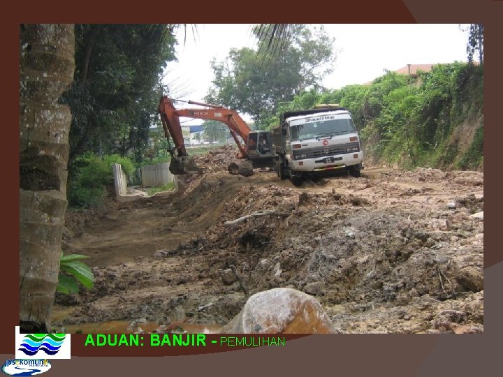 ADUAN: BANJIR - PEMULIHAN 