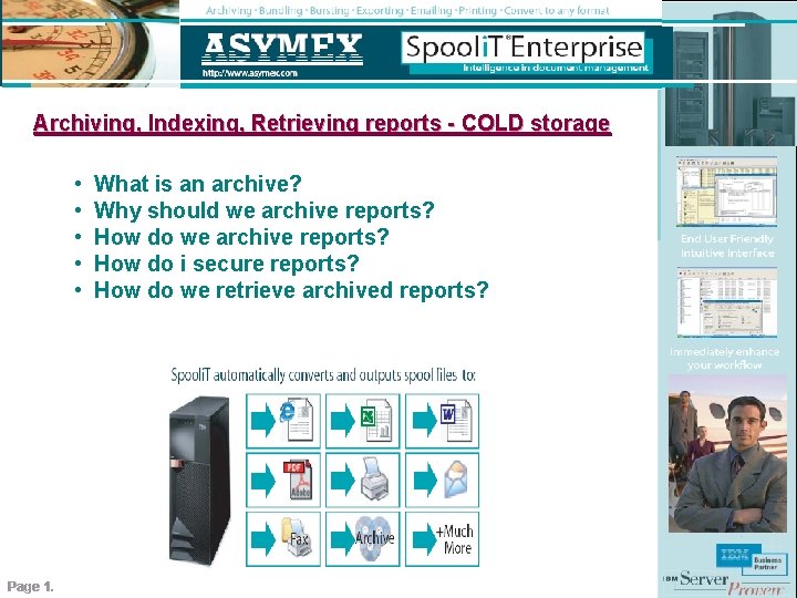 Archiving, Indexing, Retrieving reports - COLD storage • • • Page 1. What is