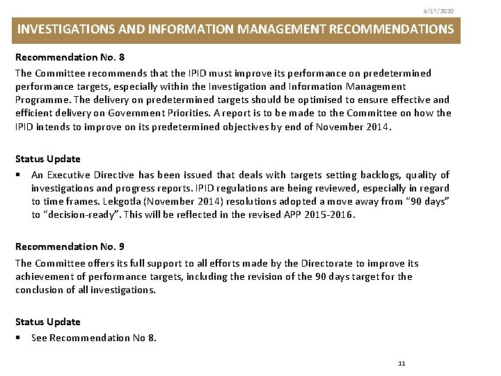 9/17/2020 INVESTIGATIONS AND INFORMATION MANAGEMENT RECOMMENDATIONS Recommendation No. 8 The Committee recommends that the