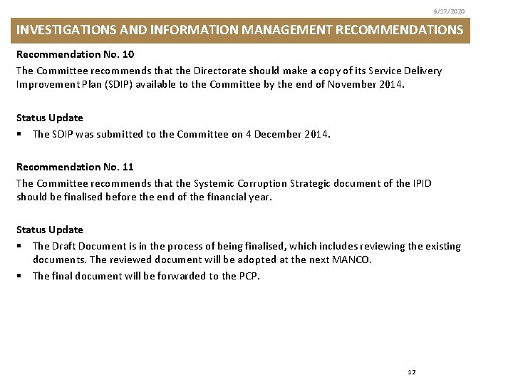 9/17/2020 INVESTIGATIONS AND INFORMATION MANAGEMENT RECOMMENDATIONS Recommendation No. 10 The Committee recommends that the