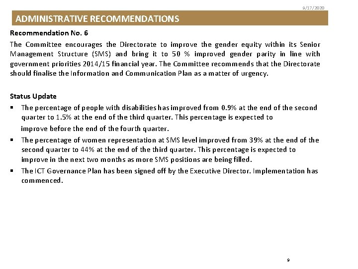 9/17/2020 ADMINISTRATIVE RECOMMENDATIONS Recommendation No. 6 The Committee encourages the Directorate to improve the