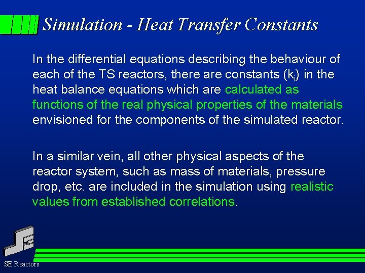 Simulation - Heat Transfer Constants In the differential equations describing the behaviour of each