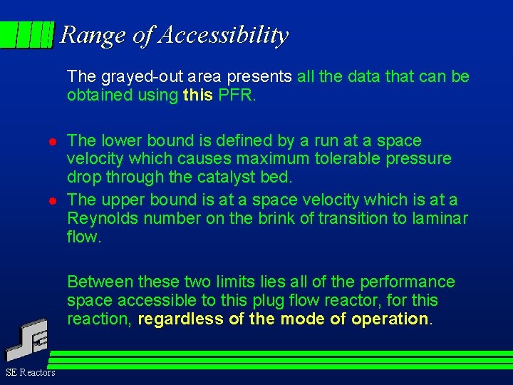 Range of Accessibility The grayed-out area presents all the data that can be obtained