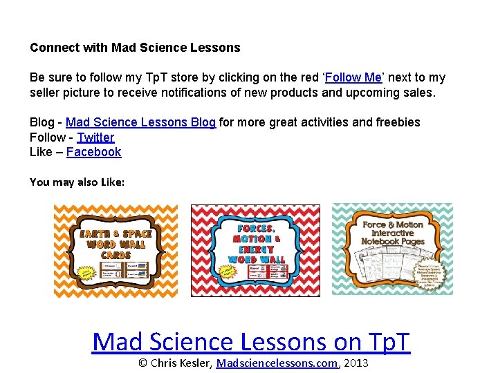 Connect with Mad Science Lessons Be sure to follow my Tp. T store by Connect with Mad Science Lessons Be sure to follow my Tp. T store by