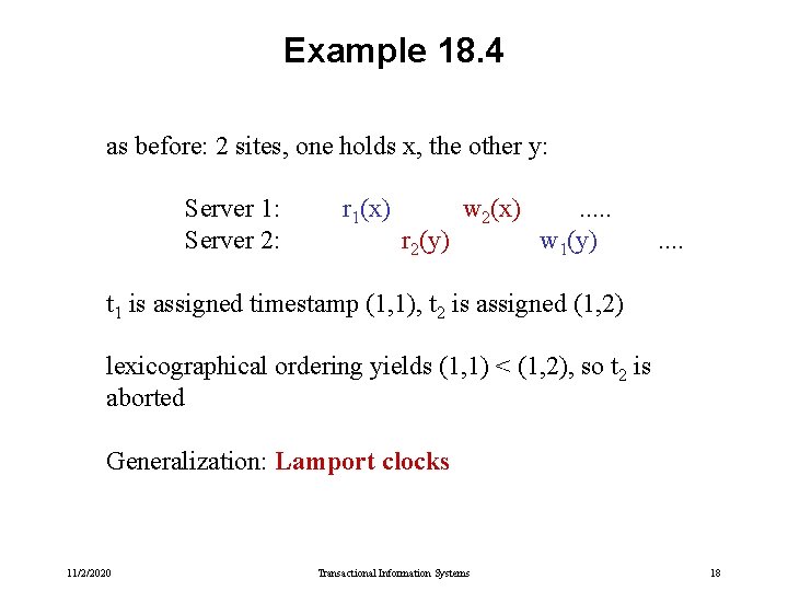Example 18. 4 as before: 2 sites, one holds x, the other y: Server Example 18. 4 as before: 2 sites, one holds x, the other y: Server