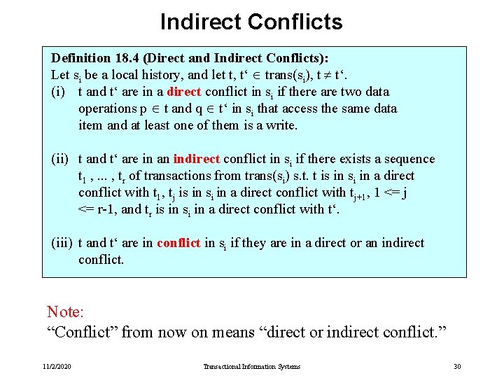 Indirect Conflicts Definition 18. 4 (Direct and Indirect Conflicts): Let si be a local Indirect Conflicts Definition 18. 4 (Direct and Indirect Conflicts): Let si be a local