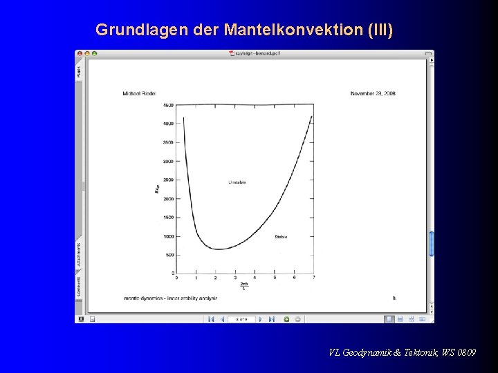 Grundlagen der Mantelkonvektion (III) VL Geodynamik & Tektonik, WS 0809 