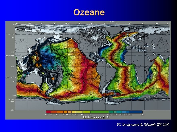 Ozeane VL Geodynamik & Tektonik, WS 0809 