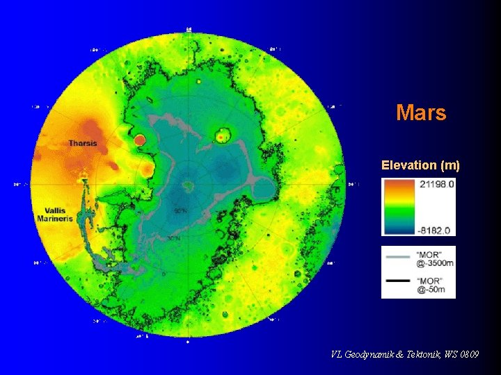 Mars Elevation (m) VL Geodynamik & Tektonik, WS 0809 