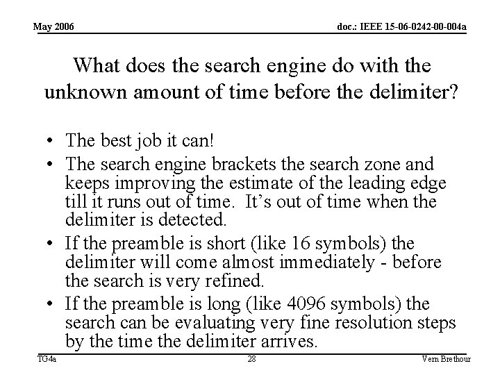 May 2006 doc. : IEEE 15 -06 -0242 -00 -004 a What does the