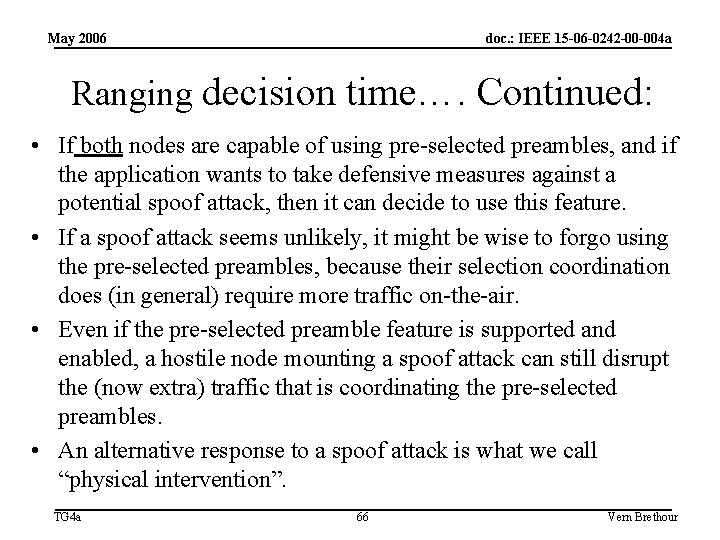 May 2006 doc. : IEEE 15 -06 -0242 -00 -004 a Ranging decision time….