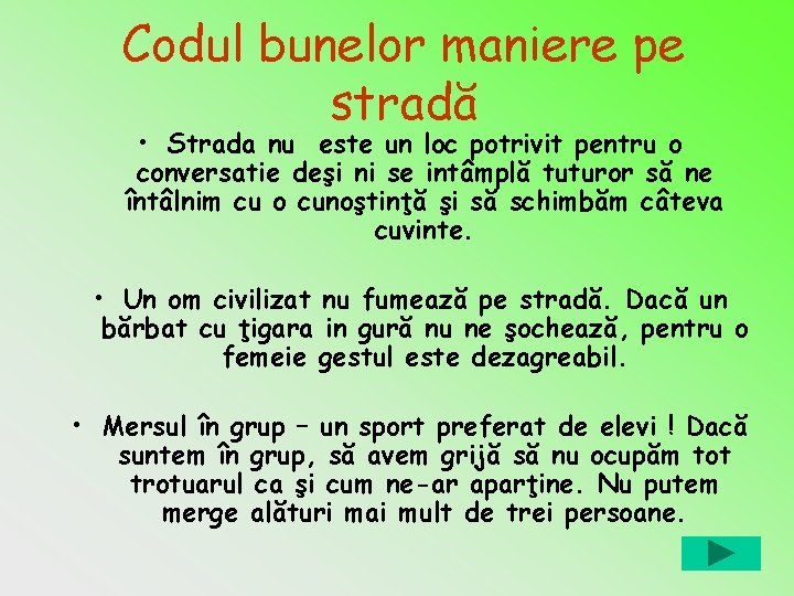 Codul bunelor maniere pe stradă • Strada nu este un loc potrivit pentru o