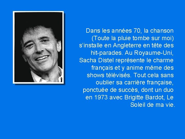 Dans les années 70, la chanson (Toute la pluie tombe sur moi) s’installe en Dans les années 70, la chanson (Toute la pluie tombe sur moi) s’installe en