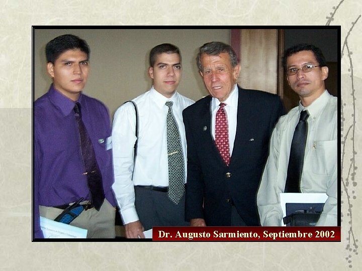 Dr. Augusto Sarmiento, Septiembre 2002 