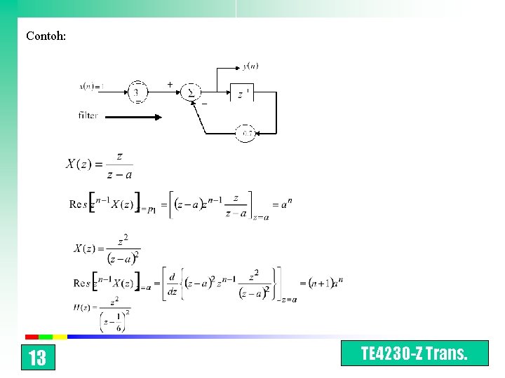 Contoh: 13 TE 4230 -Z Trans. 