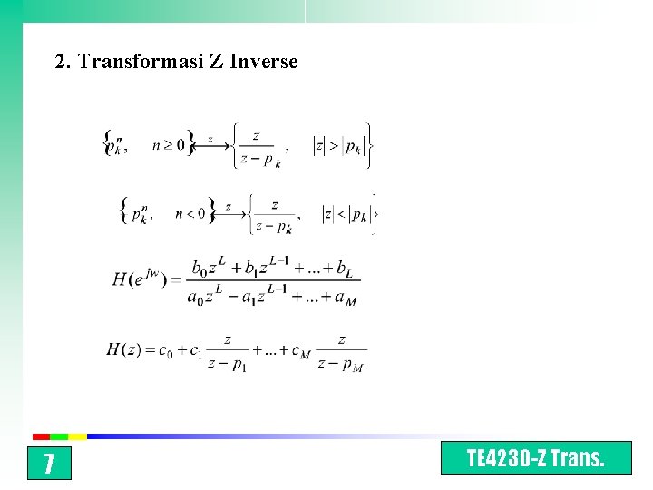 2. Transformasi Z Inverse 7 TE 4230 -Z Trans. 