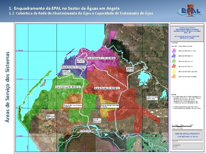 1. Enquadramento da EPAL no Sector de Águas em Angola Áreas de Serviço dos