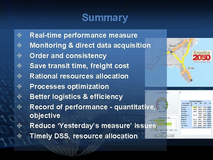 Summary Real-time performance measure Monitoring & direct data acquisition Order and consistency Save transit