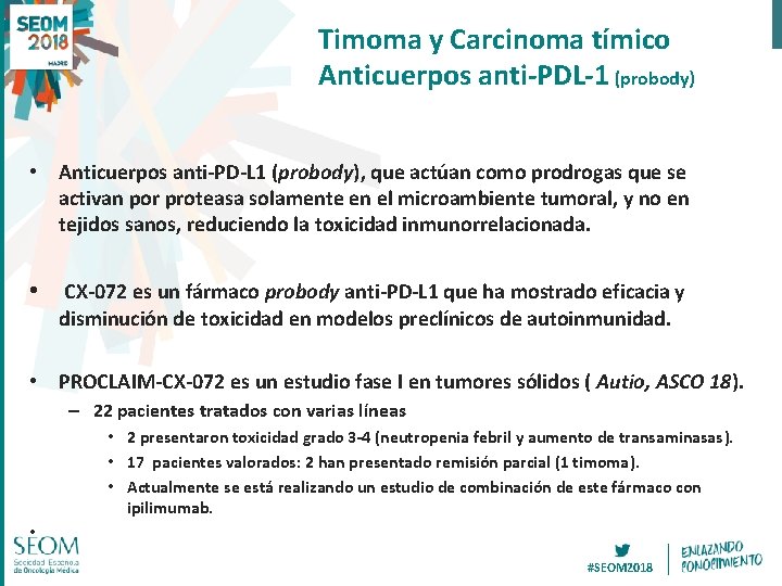 Timoma y Carcinoma tímico Anticuerpos anti-PDL-1 (probody) • Anticuerpos anti-PD-L 1 (probody), que actúan