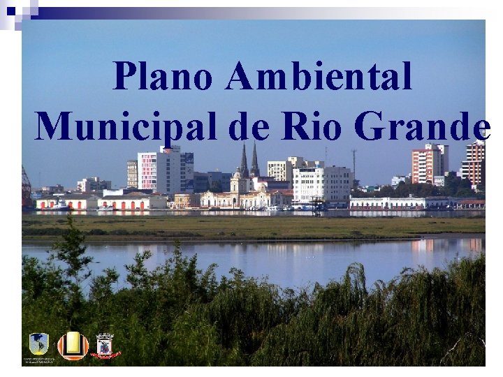 Plano Ambiental Municipal de Rio Grande 