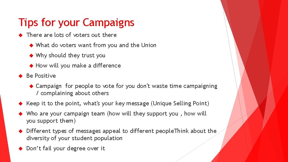 Tips for your Campaigns There are lots of voters out there What do voters