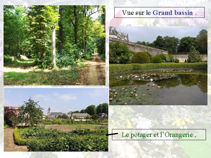 Vue sur le Grand bassin. Le potager et l’Orangerie. 