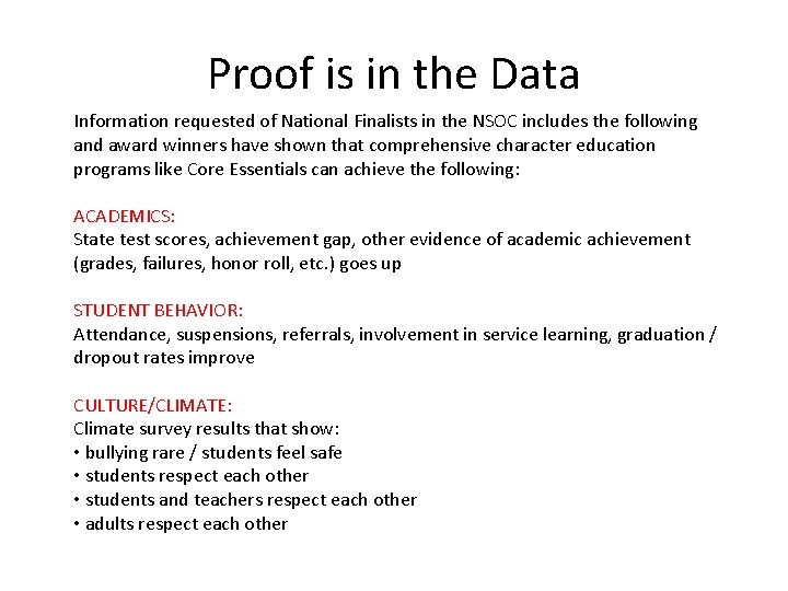 Proof is in the Data Information requested of National Finalists in the NSOC includes
