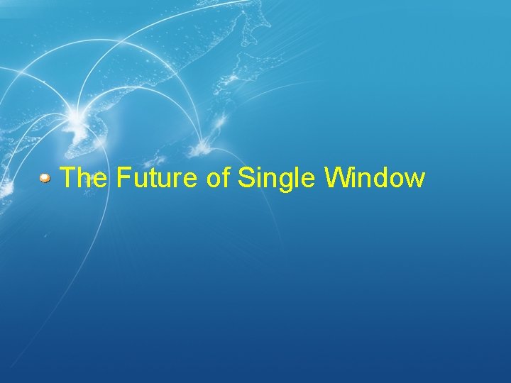 The Future of Single Window 