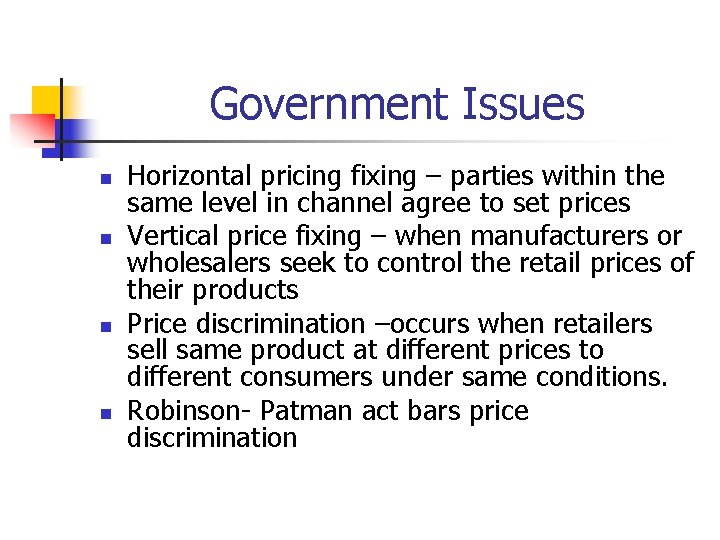 Government Issues n n Horizontal pricing fixing – parties within the same level in Government Issues n n Horizontal pricing fixing – parties within the same level in