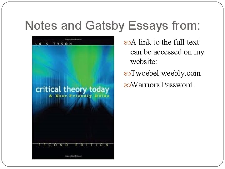 Notes and Gatsby Essays from: A link to the full text can be accessed