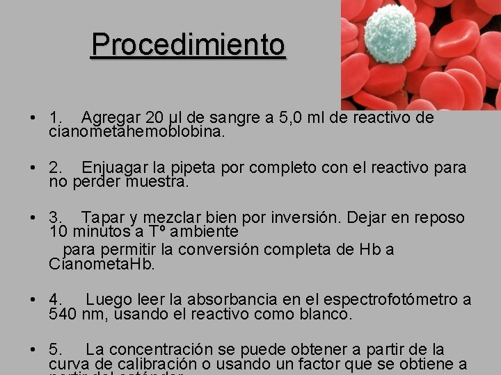 Procedimiento • 1. Agregar 20 μl de sangre a 5, 0 ml de reactivo