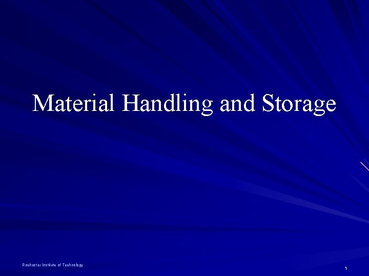 Material Handling and Storage Rochester Institute of Technology