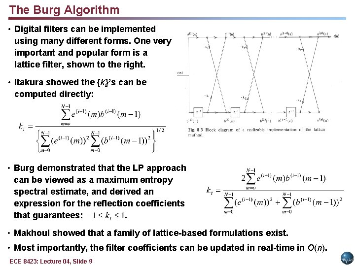 The Burg Algorithm • Digital filters can be implemented using many different forms. One