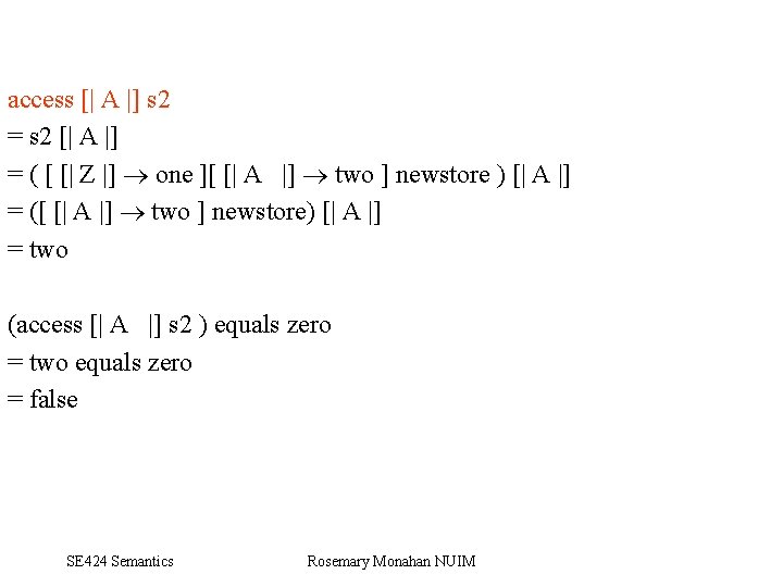 access [| A |] s 2 = s 2 [| A |] = (