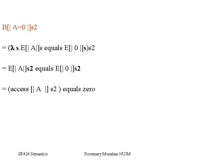 B[| A=0 |]s 2 = ( s. E[| A|]s equals E[| 0 |]s)s 2