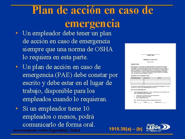 Plan de acción en caso de emergencia • Un empleador debe tener un plan